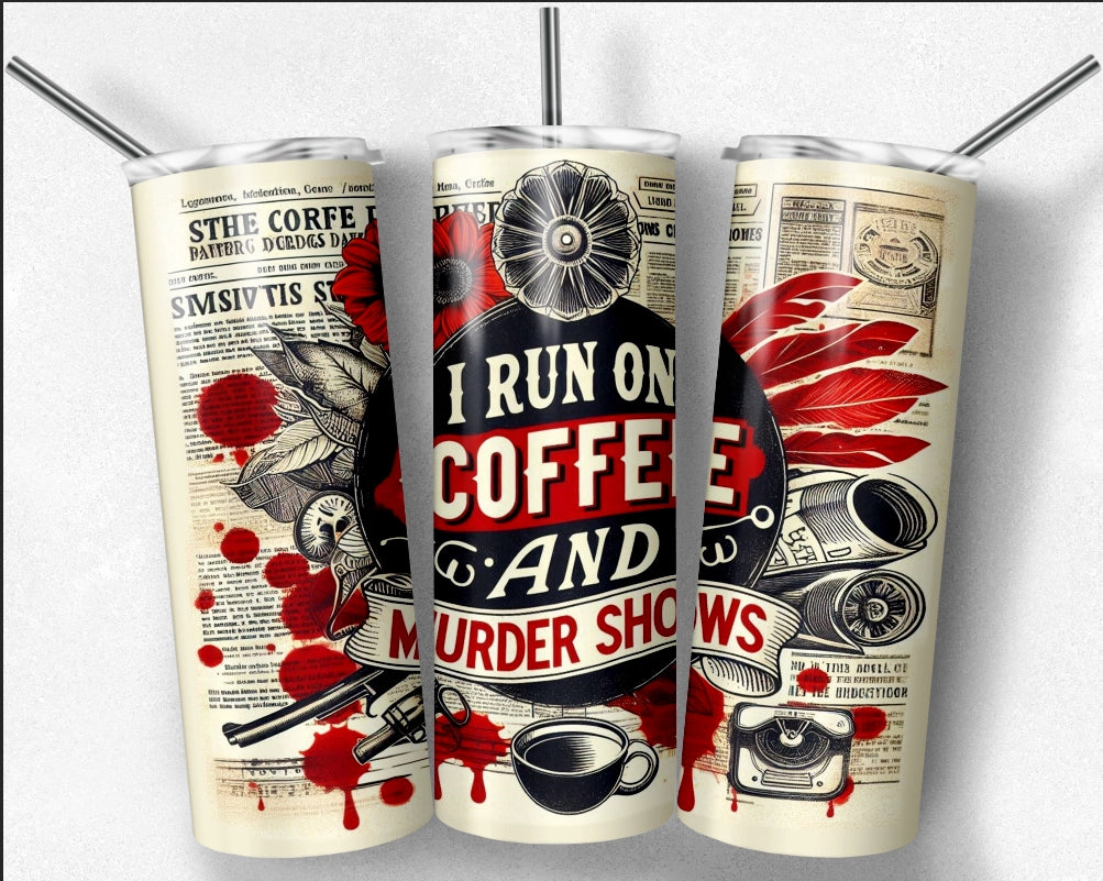 Coffee and Murder Shows Tumbler